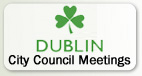 Dublin City Council Meetings